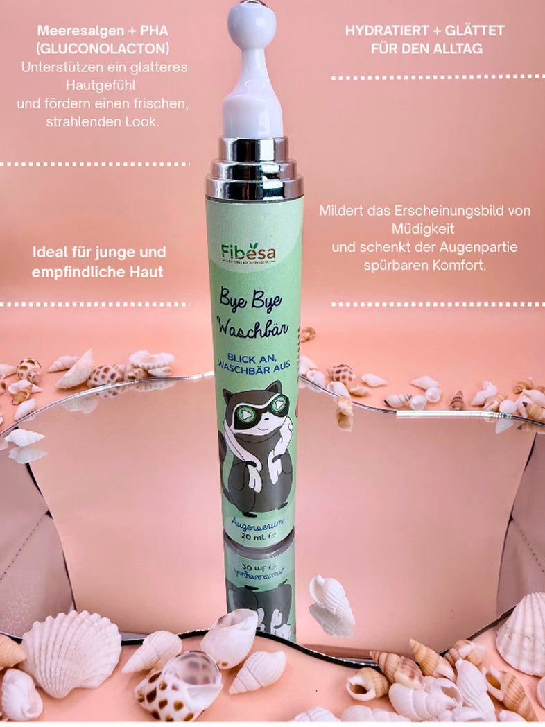 Bye Bye Waschbär – Augenserum mit Frischekick & Feuchtigkeit (20 ml) - Fibesa GmbH